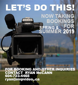 now Taking bookings for camera work for the summer of 2018 - Contact me ryan@mvpvideo.ca